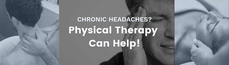 chronic headaches physical therapy can help! blog featured image template